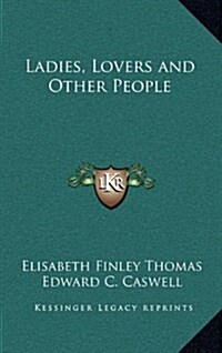 Ladies, Lovers and Other People (Hardcover)