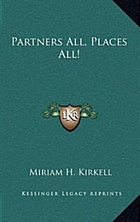 Partners All, Places All! (Hardcover)