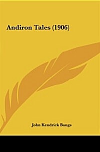 Andiron Tales (1906) (Hardcover)