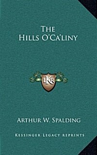 The Hills OCaliny (Hardcover)