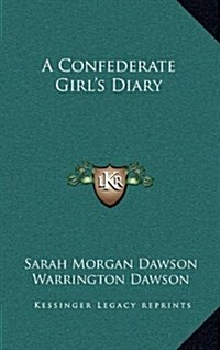 A Confederate Girls Diary (Hardcover)