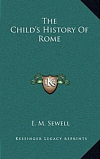 The Childs History of Rome (Hardcover)