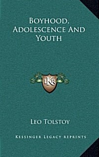 Boyhood, Adolescence and Youth (Hardcover)