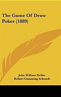 The Game of Draw Poker (1889) (Hardcover)