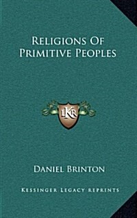 Religions of Primitive Peoples (Hardcover)