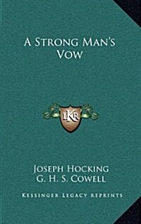 A Strong Mans Vow (Hardcover)