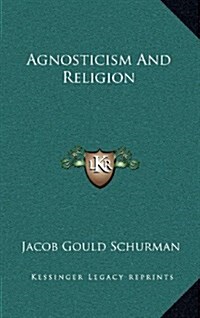 Agnosticism and Religion (Hardcover)