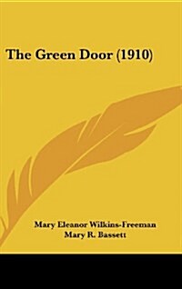 The Green Door (1910) (Hardcover)