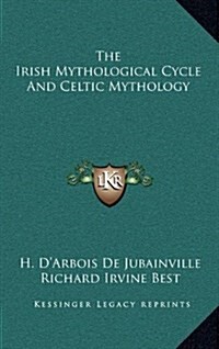 The Irish Mythological Cycle and Celtic Mythology (Hardcover)
