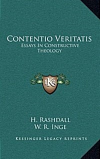 Contentio Veritatis: Essays in Constructive Theology (Hardcover)