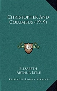 Christopher and Columbus (1919) (Hardcover)