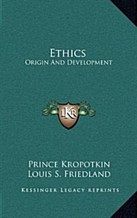 Ethics: Origin and Development (Hardcover)