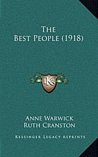 The Best People (1918) (Hardcover)