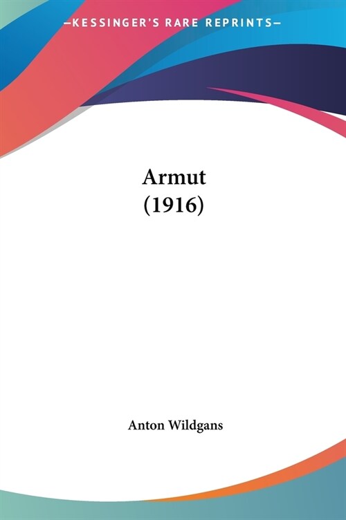 Armut (1916) (Hardcover)