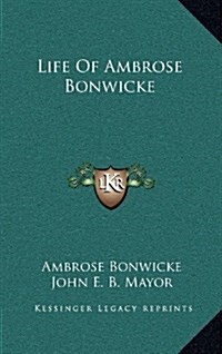 Life of Ambrose Bonwicke (Hardcover)