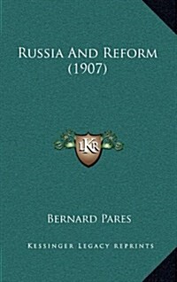 Russia and Reform (1907) (Hardcover)