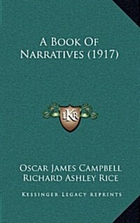 A Book of Narratives (1917) (Hardcover)