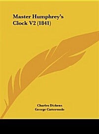 Master Humphreys Clock V2 (1841) (Hardcover)