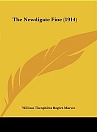 The Newdigate Fine (1914) (Hardcover)