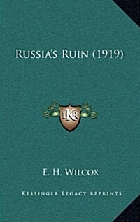 Russias Ruin (1919) (Hardcover)