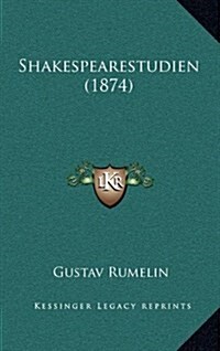 Shakespearestudien (1874) (Hardcover)