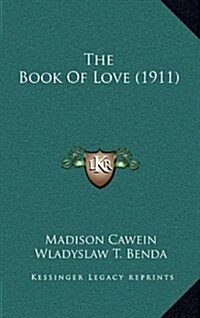 The Book of Love (1911) (Hardcover)