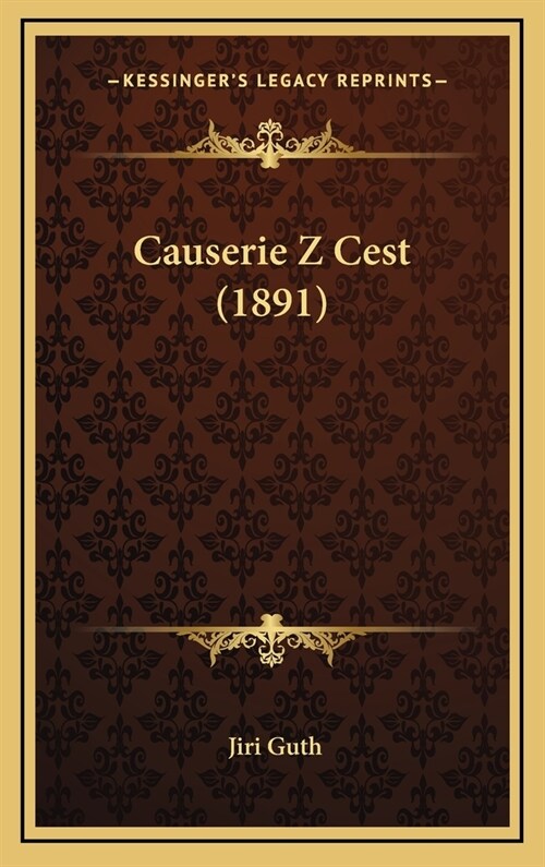 Causerie Z Cest (1891) (Hardcover)