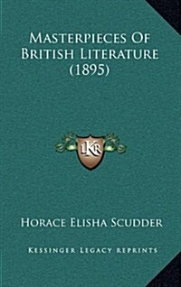 Masterpieces of British Literature (1895) (Hardcover)