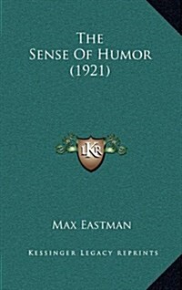 The Sense of Humor (1921) (Hardcover)