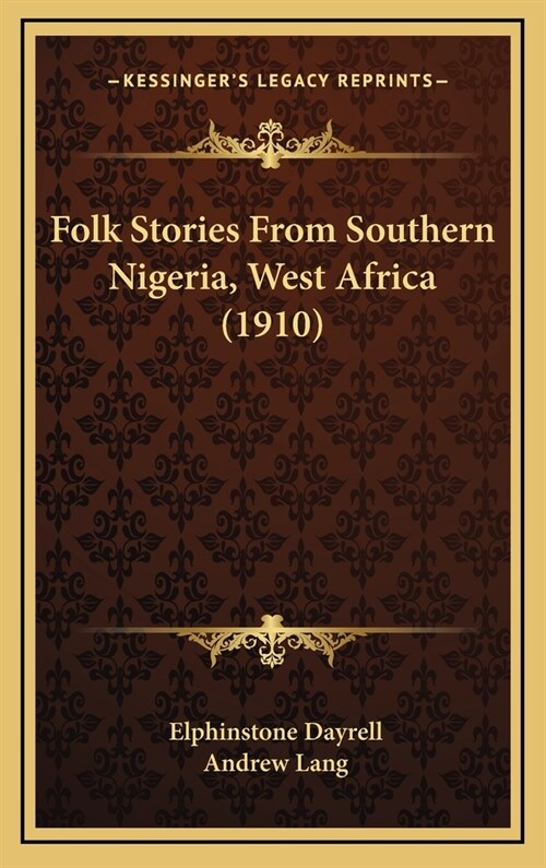 Folk Stories from Southern Nigeria, West Africa (1910) (Hardcover)