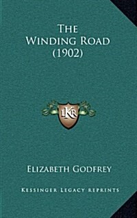 The Winding Road (1902) (Hardcover)