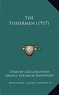 The Fishermen (1917) (Hardcover)