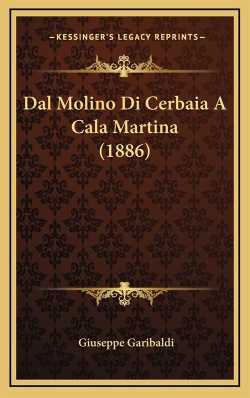 Dal Molino Di Cerbaia a Cala Martina (1886) (Hardcover)