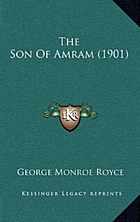 The Son of Amram (1901) (Hardcover)