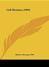 Cell Division (1894) (Hardcover)