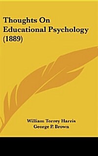 Thoughts on Educational Psychology (1889) (Hardcover)