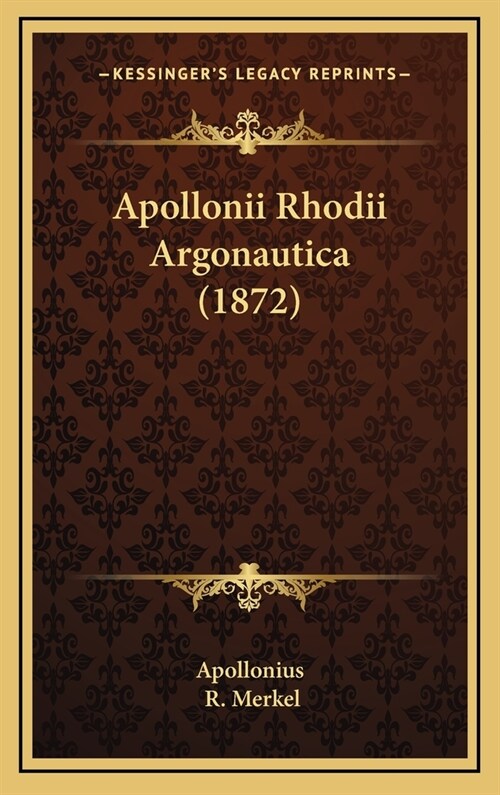 Apollonii Rhodii Argonautica (1872) (Hardcover)