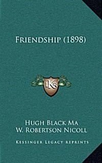 Friendship (1898) (Hardcover)