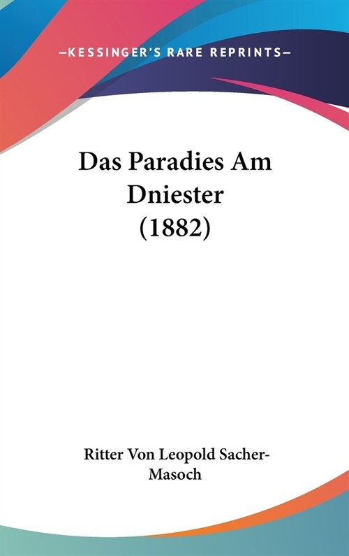 Das Paradies Am Dniester (1882) (Hardcover)