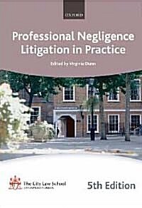 Professional Negligence Litigation in Practice (Paperback, 5 Revised edition)