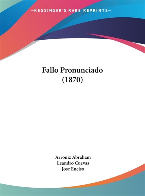 Fallo Pronunciado (1870) (Hardcover)