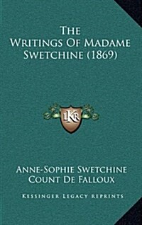 The Writings of Madame Swetchine (1869) (Hardcover)