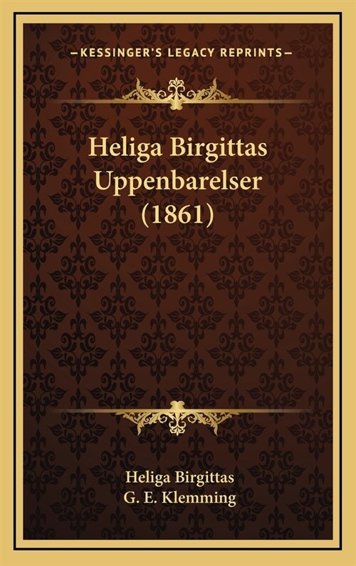 Heliga Birgittas Uppenbarelser (1861) (Hardcover)