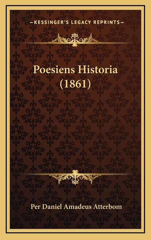 Poesiens Historia (1861) (Hardcover)