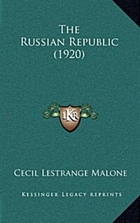 The Russian Republic (1920) (Hardcover)