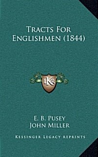 Tracts for Englishmen (1844) (Hardcover)