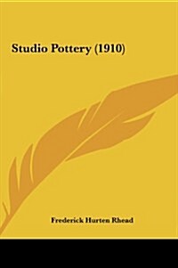 Studio Pottery (1910) (Hardcover)