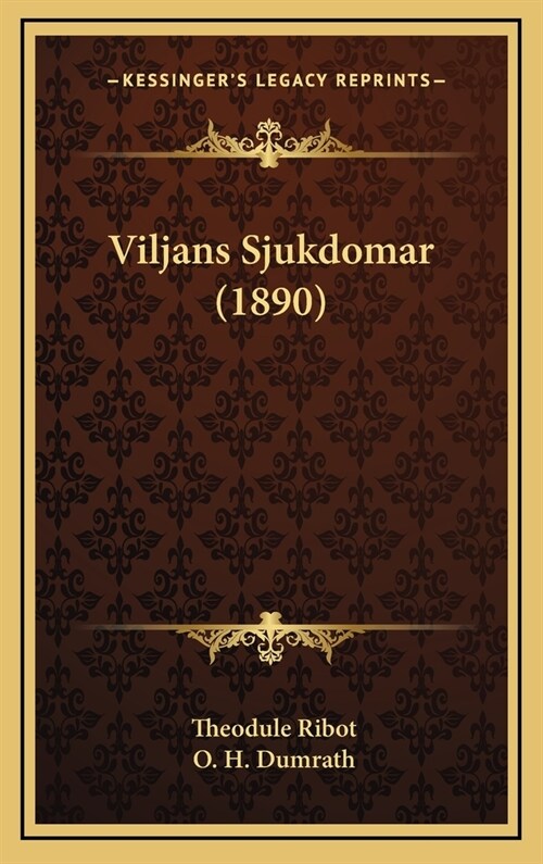 Viljans Sjukdomar (1890) (Hardcover)
