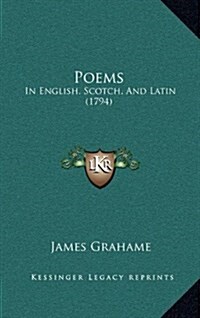 Poems: In English, Scotch, and Latin (1794) (Hardcover)