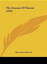 The Grasses of Hawaii (1922) (Hardcover)